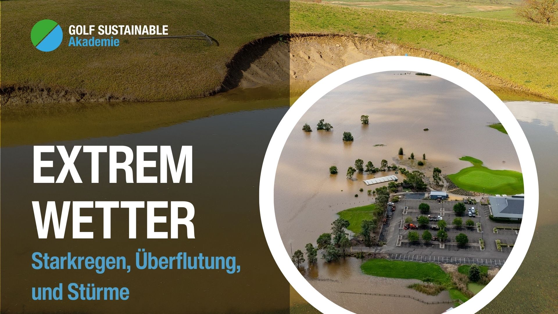 Thumbnail Golf Sustainable Akademie - Starkegen, Überflutung und Stürme