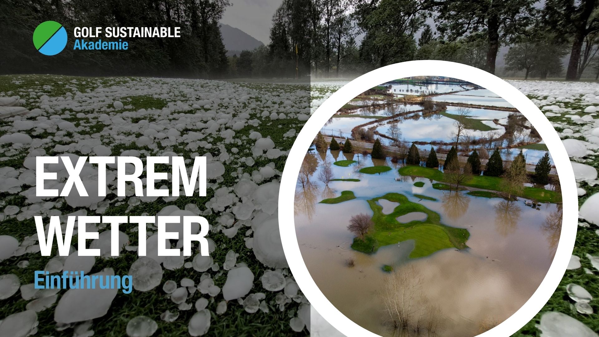 Thumbnail Extremwetter Golf Sustainable Akademie Einführung